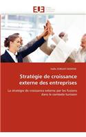 Strat?gie de Croissance Externe Des Entreprises