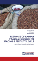 RESPONSE OF RAJMAH (Phaseolus vulgaris) TO SPACING & FERTILITY LEVELS