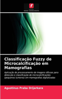 Classificação Fuzzy de Microcalcificação em Mamografias