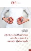 Atteinte rénale et hypertension artérielle au cours de la vascularite à IgA de l'adulte