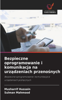 Bezpieczne oprogramowanie i komunikacja na urządzeniach przenośnych