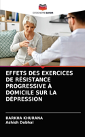 Effets Des Exercices de Résistance Progressive À Domicile Sur La Dépression