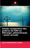 Estudo comparativo das práticas de GRH na RDCongo
