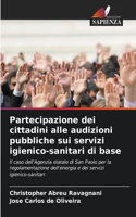 Partecipazione dei cittadini alle audizioni pubbliche sui servizi igienico-sanitari di base