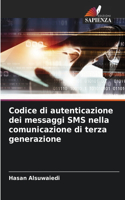 Codice di autenticazione dei messaggi SMS nella comunicazione di terza generazione