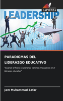 Paradigmas del Liderazgo Educativo