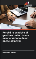 Perché le pratiche di gestione delle risorse umane variano da un paese all'altro?