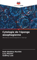 Cytologie de l'éponge oesophagienne
