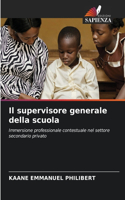Il supervisore generale della scuola