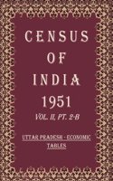 Census of India 1951: UTTAR PRADESH - AGE AND SOCIAL TABLES Volume Book 10 Vol. II, Pt. 2-C