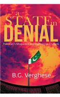 A State in Denial: Pakistan's Misguided and Dangerous Crusade