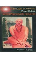 The Light of Wisdom : Life and Works of Swami Pranvananda Saraswati