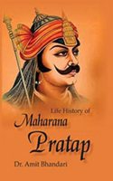 Life History of Maharana Pratap [Hardcover] Dr. Amit Bhandari