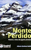 Monte perdido: Historia y mitos del gigante pirenarico