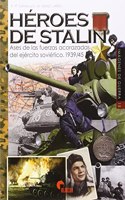 Heroes de Stalin: Ases de las fuerzas acorazadas sovieticas 1939-1945