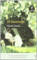 Mentiroso, El [Paperback] [Jan 01, 2005] HENRY JAMES