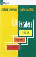 La escalera: dirigir, mandar, mangonear