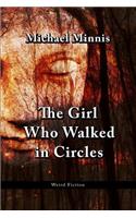 The Girl Who Walked in Circles