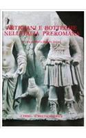 Artigiani E Botteghe Nell'italia Preromana
