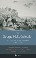 George Hicks Collection: At the National Library, Singapore