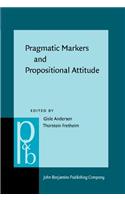 Pragmatic Markers and Propositional Attitude