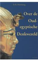 Over de Oudegyptische Denkwereld