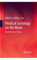 Medical Sociology on the Move