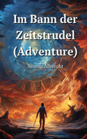 Im Bann Der Zeitstrudel (Adventure)