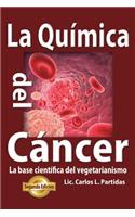 La Quimica del Cancer