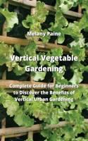 Vertical Vegetable Gardening