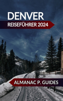 Denver Reiseführer 2024