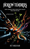 Hollow Tendrils