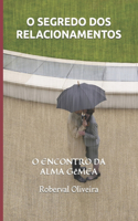 O Segredo DOS Relacionamentos