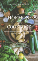 Hormone Diet Cookbook: Hormone-Balancing Diet and Recipes for Managing Type 1 to Type 7 Hormones