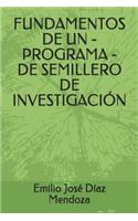 Fundamentos de Un - Programa - de Semillero de Investigación