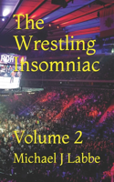 Wrestling Insomniac