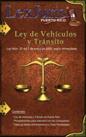 Ley de Vehículos y Tránsito de Puerto Rico con Anotaciones.