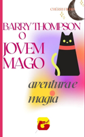 Um jovem Mago.: Aventura e Magia