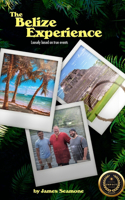 The Belize Experience