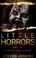 Little Horrors (8 Twisted Short Stories)
