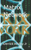Matrix Network