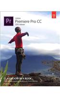 Adobe Premiere Pro CC Classroom in a Book (2015 release)