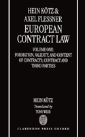 European Contract Law: Volume 1: Formation, Validity, Agency, Third Parties and Assignment
