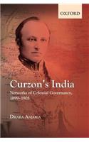 Curzon's India: Networks of Colonial Governance, 1899-1905