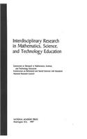 Interdisciplinary Research in Mathematics, Science, and Technology Education