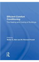 Efficient Comfort Conditioning