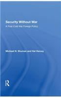 Security Without War