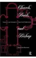 Church, Book, and Bishop
