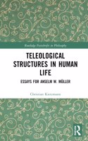 Teleological Structures in Human Life