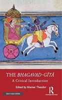 The Bhagavad-Gita A Critical Introduction ()